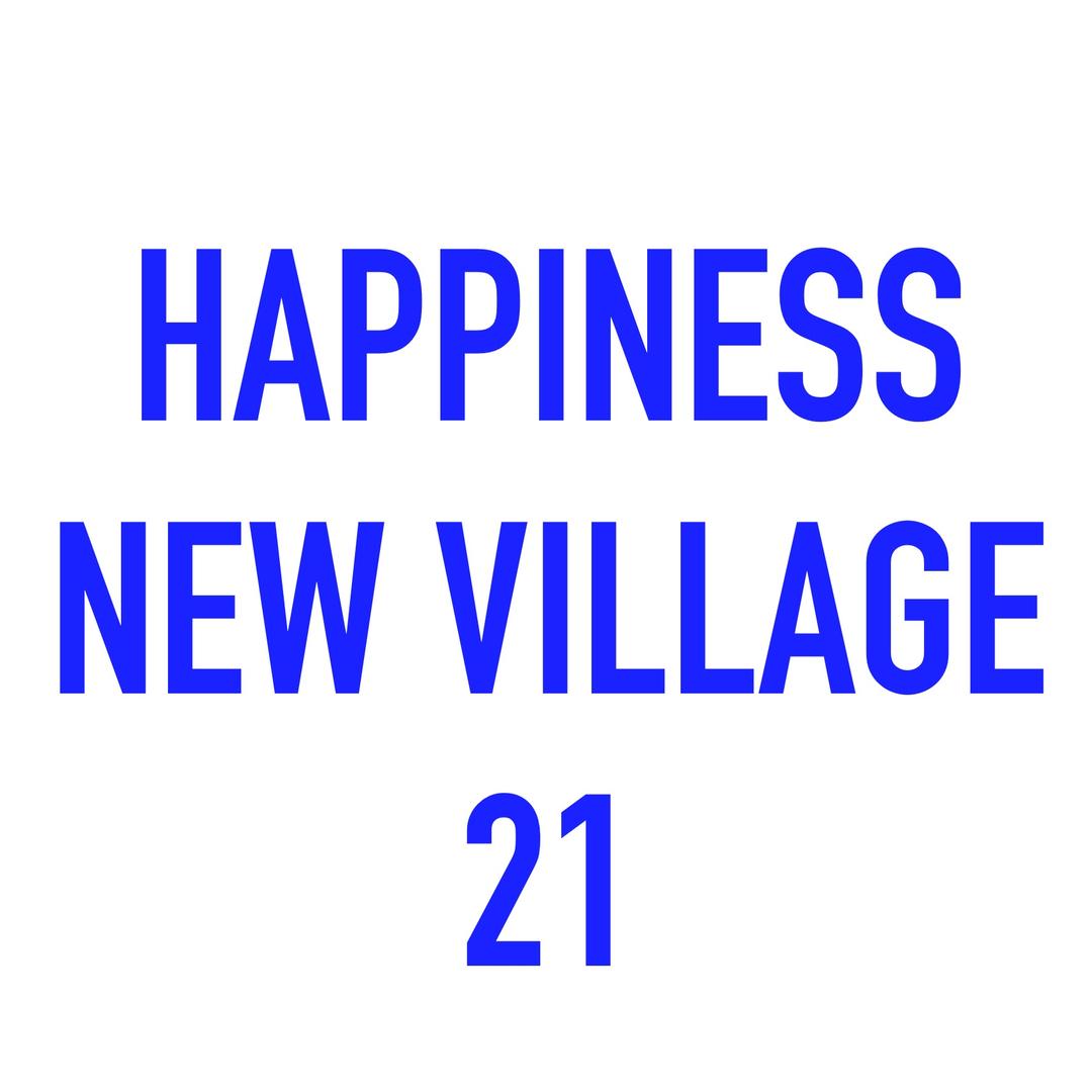 HAPPINESS NEWVILLAGE